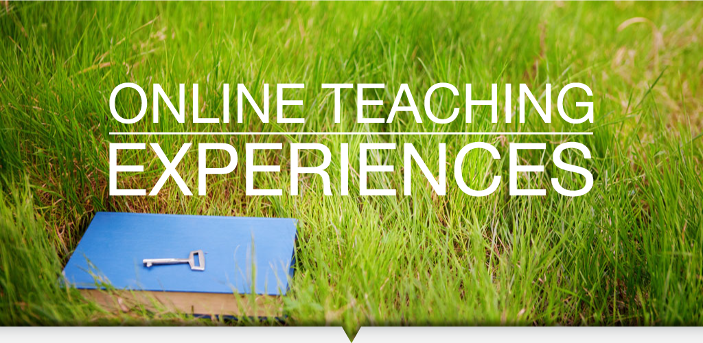 Online Teaching Experiences